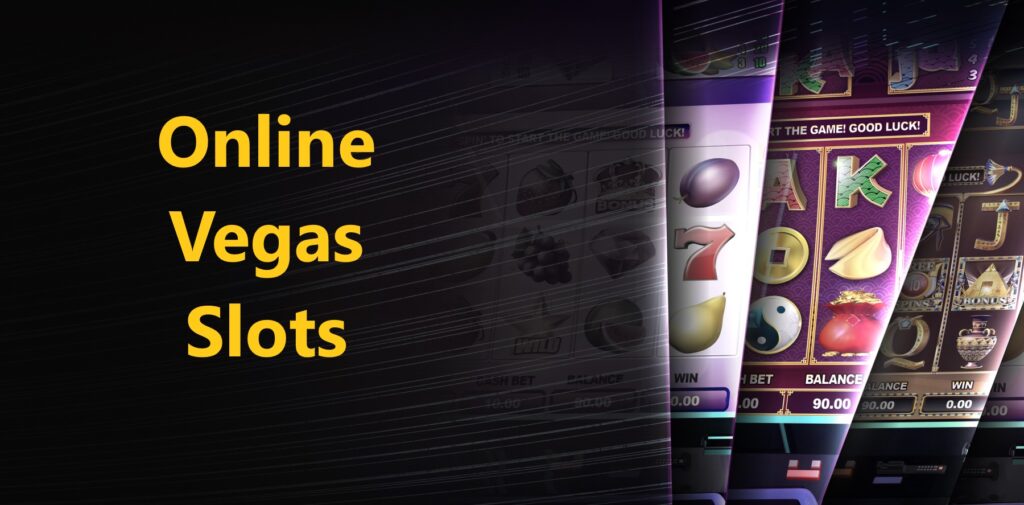 Online Vegas Slots